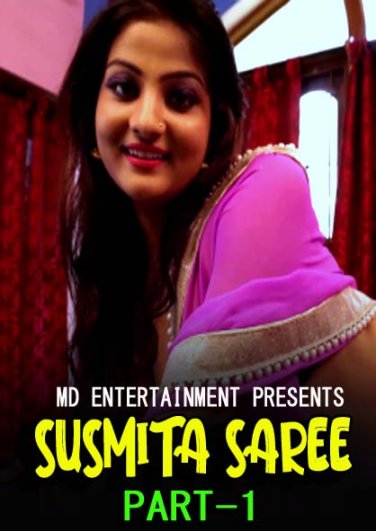 Susmita Saree Part 1 (2021) Md Entertainment Exclusive (2021)