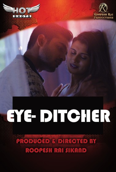 Eye Ditcher (2020) HotShots Originals (2020)